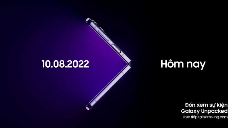 Đón chờ sự kiện Samsung Galaxy Unpacked 2022 diễn ra vào 20:00 ngày 10/8