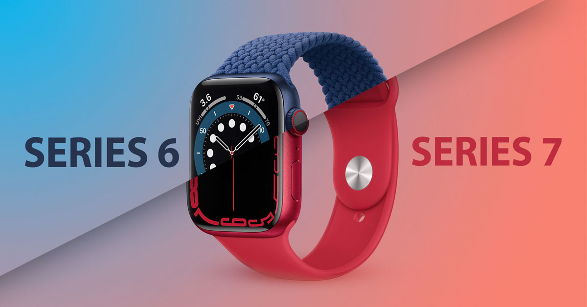 so sánh Apple Watch 6 và 7